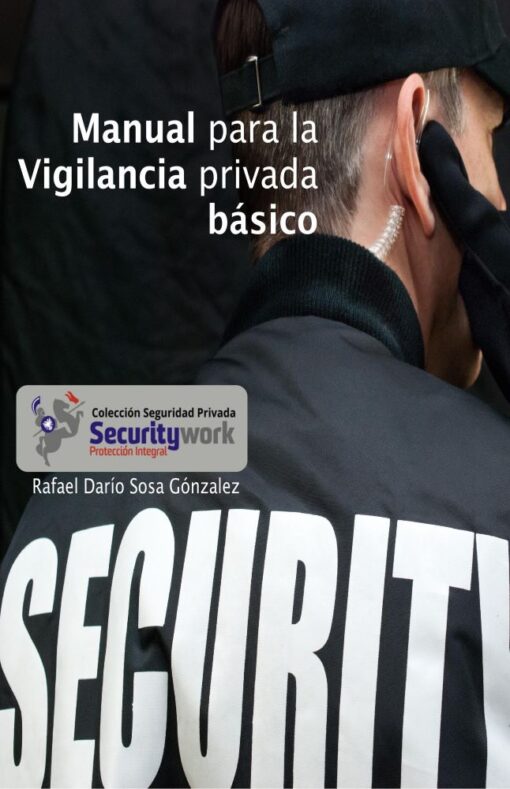 01. Manual para la Vigilancia Privada Básico